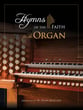 Hymns of the Faith for Organ Organ sheet music cover